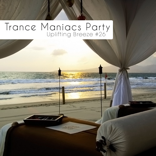 Trance Maniacs Party: Uplifting Breeze #26 (2011)