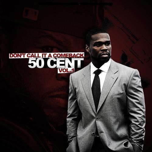 50 Cent - Don't Call It a Comeback vol. 1 (2011)