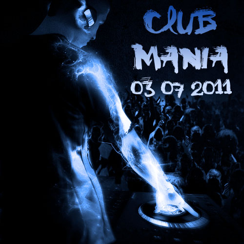 ClubMania (03.07.2011)
