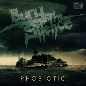 Bury The Silence - Phobiotic EP (2010)
