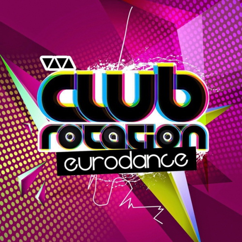 VIVA Club Rotation - Eurodance (2011)