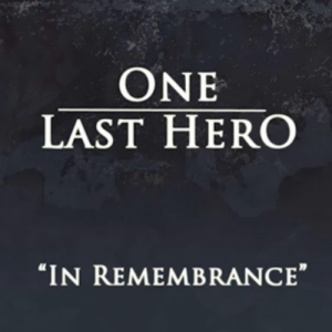 One Last Hero - In Remembrance (Single) (2011)