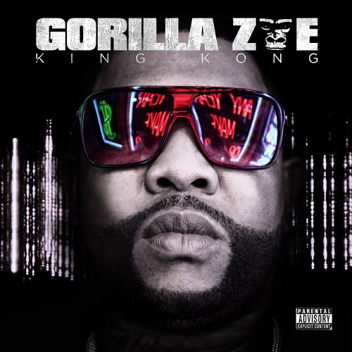 (Hip-Hop, Southern Rap) Gorilla Zoe - King Kong - 2011, FLAC (tracks+.cue), lossless