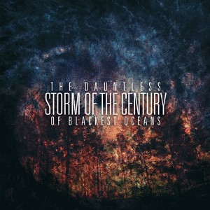 Of Blackest Oceans/The Dauntless - Storm Of The Century (Split EP) (2011)