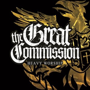 The Great Commission - Heavy Worship (2011)