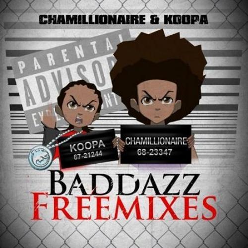Chamillionaire and Koopa - Baddazz Freemixes (2011)