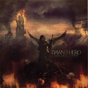 Dawn Of The Hero - The Last Stand (EP) [2011]