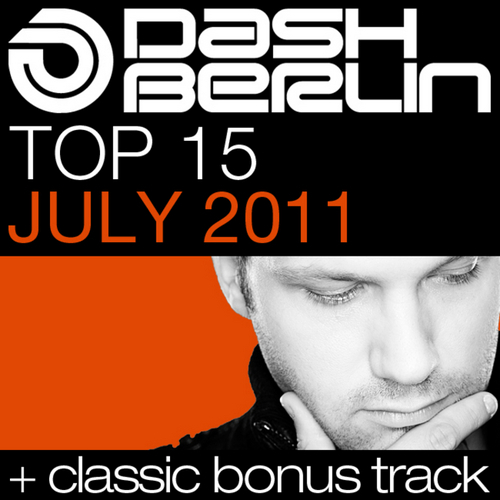 Dash Berlin Top 15: July 2011 (2011)