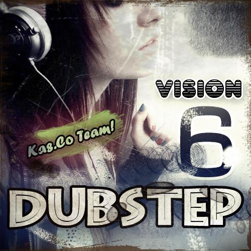 Dubstep Vision #6 (2011)
