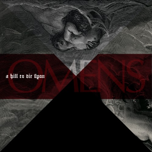 A Hill To Die Upon - Omens (2011)