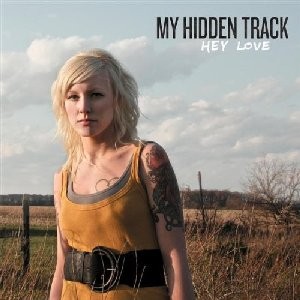 My Hidden Track - Hey Love (2009)