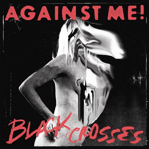 Against Me! – Black Crosses (2011)