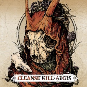 Cleanse Kill - Aegis (EP) [2011]
