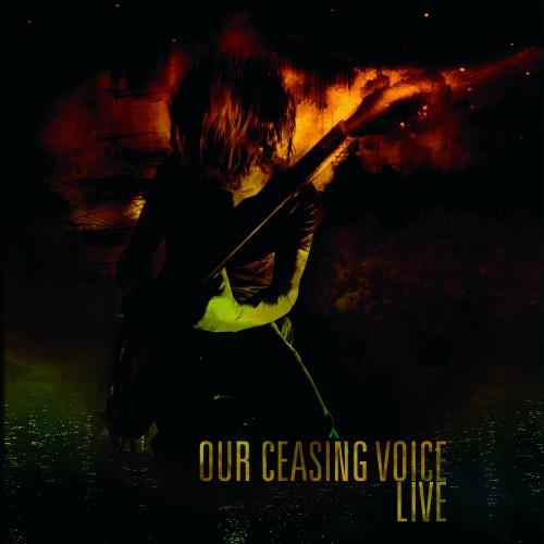 Our Ceasing Voice - Live (2011)