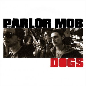 The Parlor Mob - Dogs (2011)