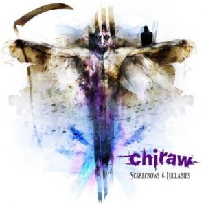 Chiraw - Scarecrows And Lullabies (2011)