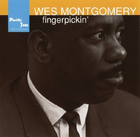 Wes Montgomery - Fingerpickin' (1957)