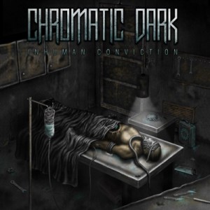 Chromatic Dark - Inhuman Conviction (EP) (2011)