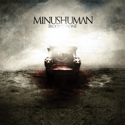 Minushuman - Bloodthrone (2011)
