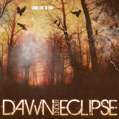 Dawn Under Eclipse - From End To End (2009)