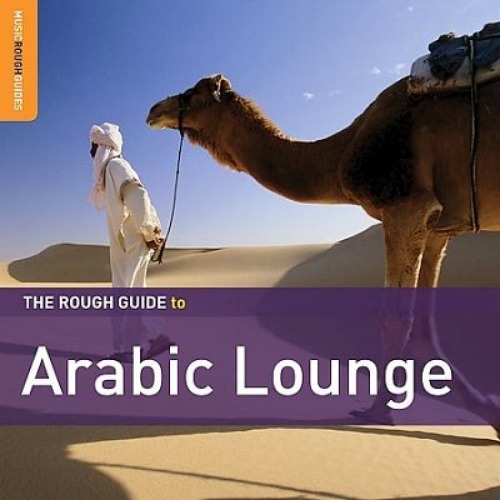 The Rough Guide to Arabic Lounge (2010) FLAC