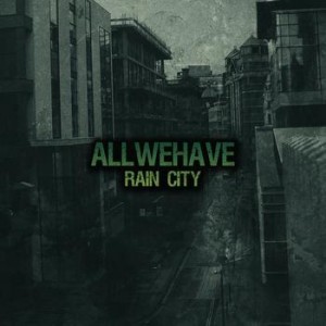 All We Have - Rain City (EP) (2009)