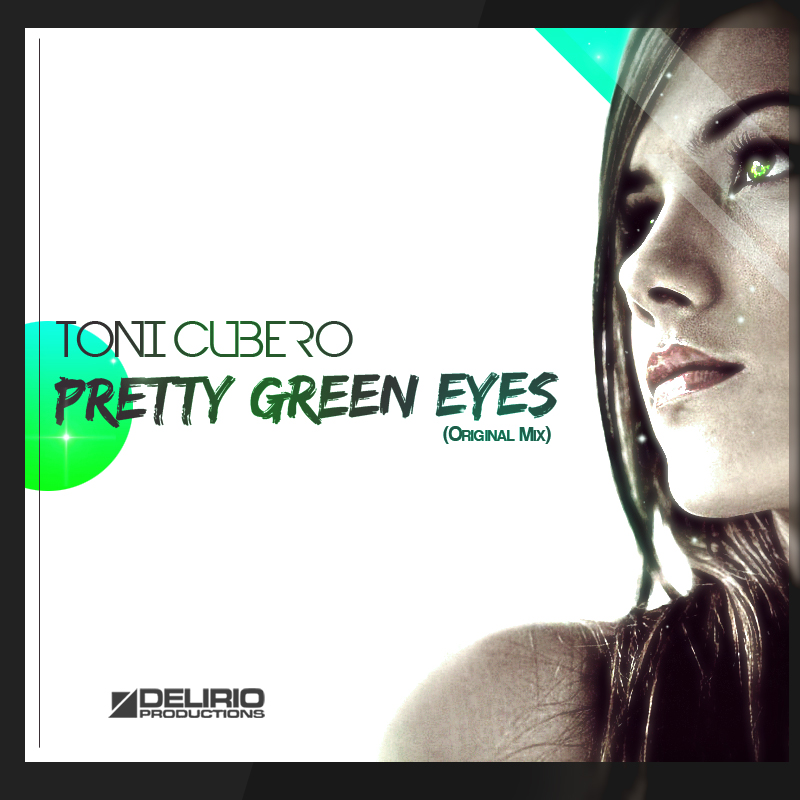Toni Cubero - Pretty Green Eyes (Original Mix) [2011]