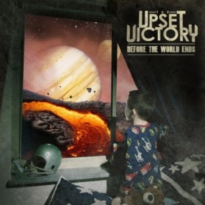 The Upset Victory - Before The World Ends (EP) (2012)