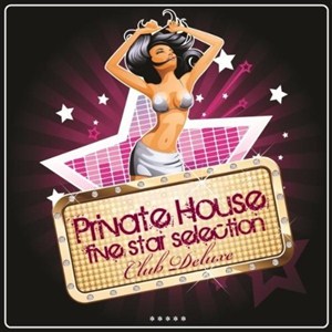 VA - Private House Five Star Selection: Club Deluxe (2012)