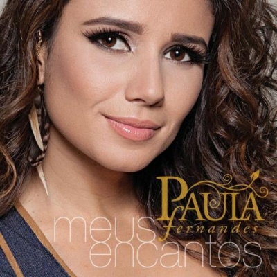 Paula Fernandes - Meus Encantos (Deluxe Version) (2012)