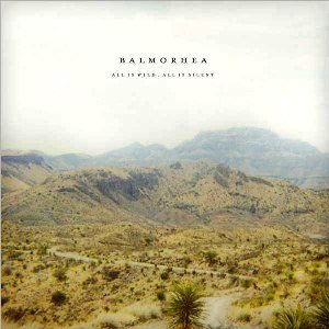 Balmorhea - All is Wild, All is Silent [2009]