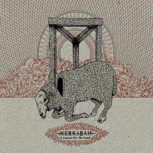 Merkabah - A Lament For The Lamb (2012)