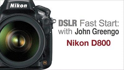 creativeLIVE - Nikon D800 Fast Start - John Greengo