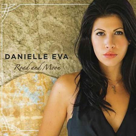 Danielle Eva - Road And Moon (2010)