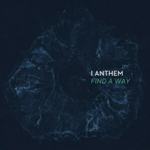 I Anthem - Find A Way (Single) (2012)