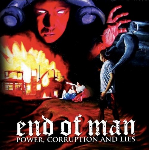 End Of Man - Power, Corruption And Lies (2008)