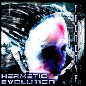 Hermetic Evolution - Prototyp (Single) (2012)