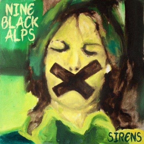 Nine Black Alps - Sirens (2012)