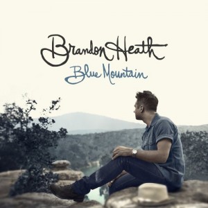 Brandon Heath – Blue Mountain (2012)