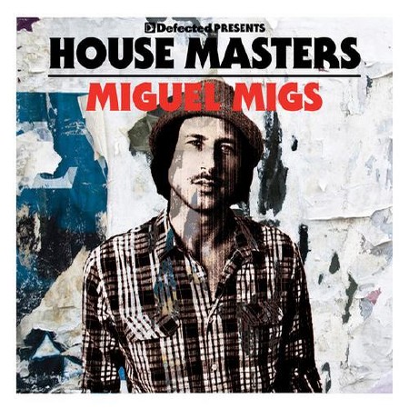 House Masters Miguel Migs (2012)