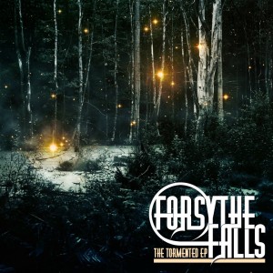 Forsythe Falls - The Tormented (EP) (2012)