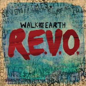 Walk Off the Earth – R.E.V.O. (EP) (2012)