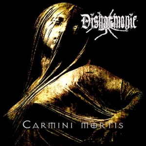 Disharmonic - Carmini Mortis (2012)