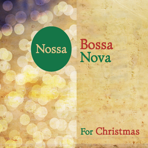 Nossa Bossa Nova - For Christmas (2012)
