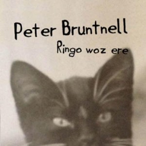 Peter Bruntnell - Ringo Woz Ere (2012)