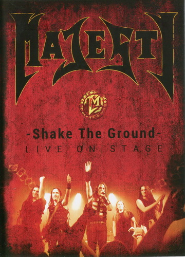 Majesty - Shake the ground:Live On Stage (2012) [DVD5]