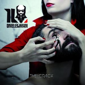 OneLegMan - The Crack (2011)