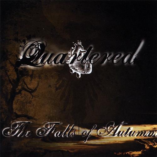 Quartered - The Falls of Autumn (2007)