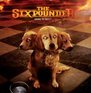 The Sixpounder - Going To Hell? Permission Granted! (2011)