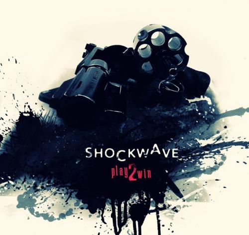 Shockwave - Play2Win (2011)